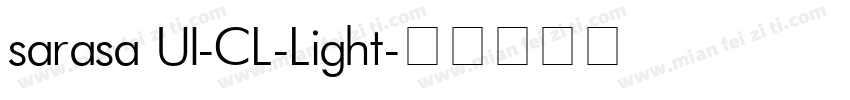 sarasa UI-CL-Light字体转换